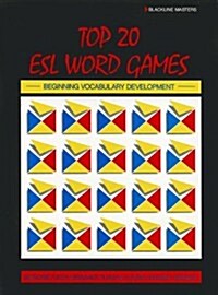 Top 20 ESL Word Games: Beginning Vocabulary Development (Paperback)
