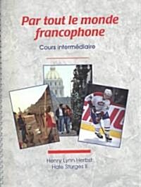 Par Tout Le Monde Francophone Spiral-Bound Book (Paperback)