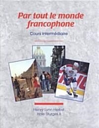 Par Tout Le Monde Francophone (Hardcover) (Hardcover)