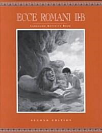 Ecce Romani Language Activity Book 2-B (Paperback, 2)