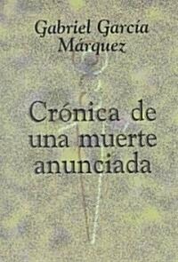 Cronica de Una Muerte Anunciada with Notes by Abby Kanter (Paperback)