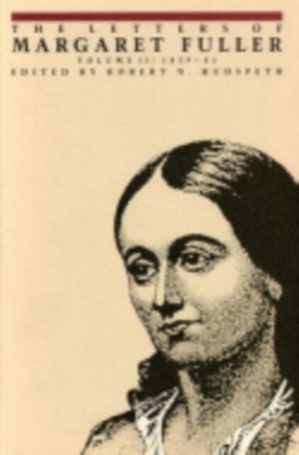 The Letters of Margaret Fuller: 1839-1841 (Hardcover)