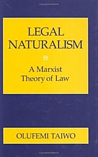 Legal Naturalism: Cultural and Medical Perceptions of Mental Illness Before 1914 (Hardcover)