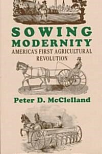 Sowing Modernity (Hardcover)