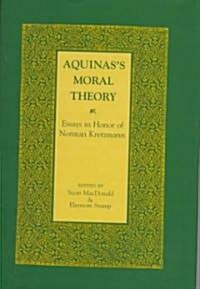 Aquinass Moral Theory: Advocacy Networks in International Politics (Hardcover)