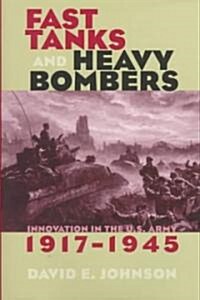 Fast Tanks and Heavy Bombers (Hardcover)