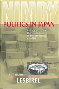 Nimby Politics in Japan (Hardcover)