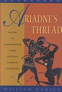 Ariadnes Thread: A Guide to International Tales Found in Classical Literature (Hardcover)