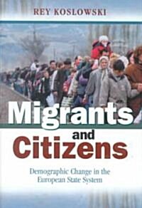Migrants and Citizens (Hardcover)