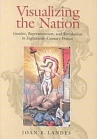 Visualizing the Nation (Hardcover)