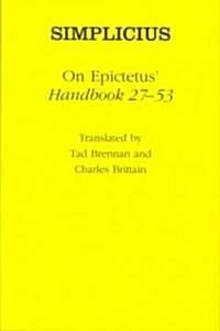 On Epictetus Handbook 27-53 (Hardcover)