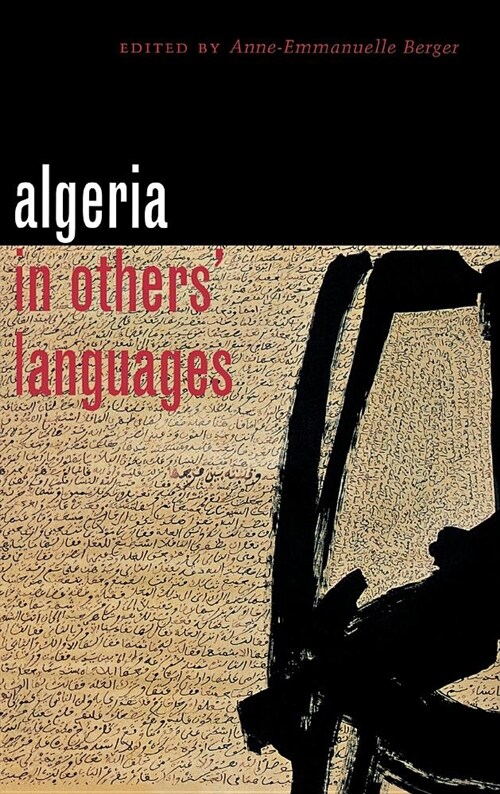 Algeria in Others Languages: The Apocalyptic Narrative of Pro-Life Politics (Hardcover)