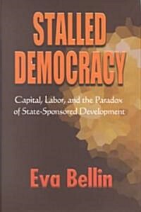 Stalled Democracy: The Rhetoric of Fallenness in Victorian Culture (Hardcover)