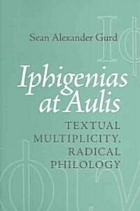 Iphigenias at Aulis (Hardcover)