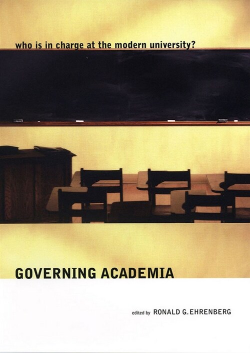 Governing Academia: Who Is in Charge at the Modern University? (Paperback)