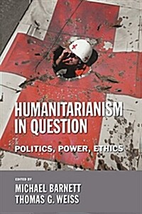 The Humanitarianism in Question: Kingship, Sanctity, and Crusade in the Later Middle Ages (Paperback, 2)