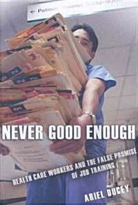 Never Good Enough (Paperback)
