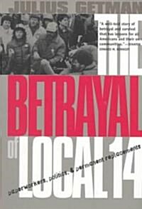 The Betrayal of Local 14 (Paperback, Revised)