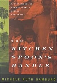 The Kitchen Spoons Handle (Paperback)