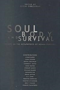 Soul, Body, and Survival (Paperback)