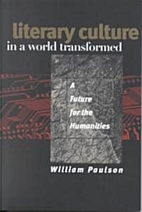 Literary Culture in a World Transformed (Paperback)