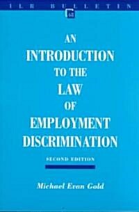 An Introduction to the Law of Employment Discrimination (Paperback, 2)