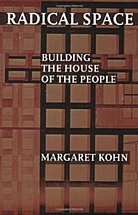 [중고] Radical Space: Building the House of the People (Paperback)