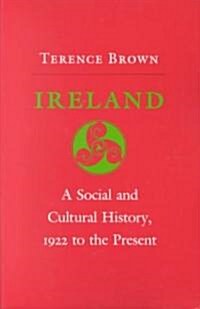 Ireland: A Social and Cultural History, 1922 to the Present (Paperback)