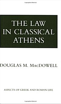 The Law in Classical Athens (Paperback, Reprint)