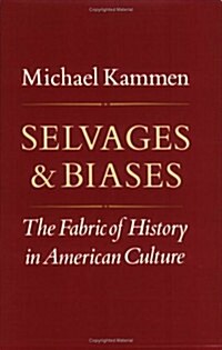 Selvages and Biases (Paperback, Reprint)