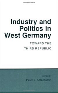 Industry and Politics in West Germany (Paperback)