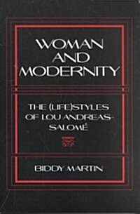 Woman and Modernity: The (Life)Styles of Lou Andreas-Salom? (Paperback)