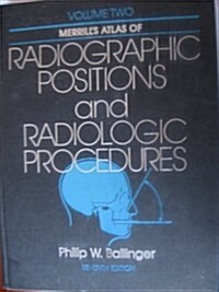 Merrills Atlas of Radiographic Positions and Radiologic Procedures (Hardcover, 7th)