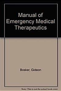 The Manual of Emergency Medicine Therapeutics (Paperback)