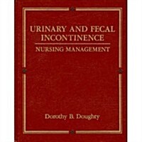 Urinary and Fecal Incontinence (Hardcover)