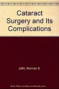 Cataract Surgery and Its Complications (Hardcover, 5th, Subsequent)