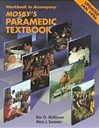 Mosbys Paramedic Textbook (Paperback, Workbook)