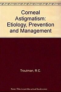 Corneal Astigmatism (Hardcover)