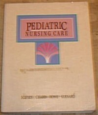 Pediatric Nursing Care (Paperback)