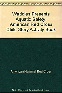 Waddles Presents Aquatic Safety (Paperback, Prepack)
