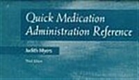 Quick Medication Administration Reference (Paperback)
