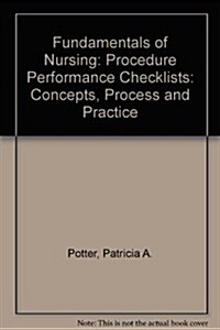 Performance Checklists T-A Fundamentals of Nursing (Paperback, 3RD)