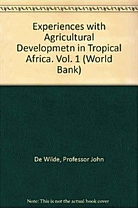 Experiences With Agricultural Development in Tropical Africa (Hardcover)