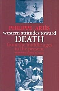 Western Attitudes Toward Death: From the Middle Ages to the Present (Paperback)