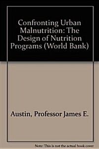 Confronting Urban Malnutrition (Paperback)