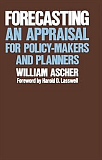 Forecasting: An Appraisal for Policy-Makers and Planners (Paperback)