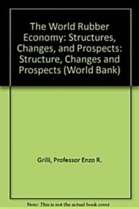 The World Rubber Economy (Paperback)