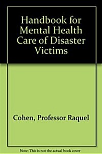 Handbook for Mental Health Care of Disaster Victims (Hardcover)