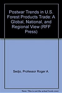 Postwar Trends in the U. S. Forest Products Trade (Paperback)