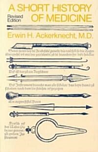 A Short History of Medicine (Paperback, Revised)